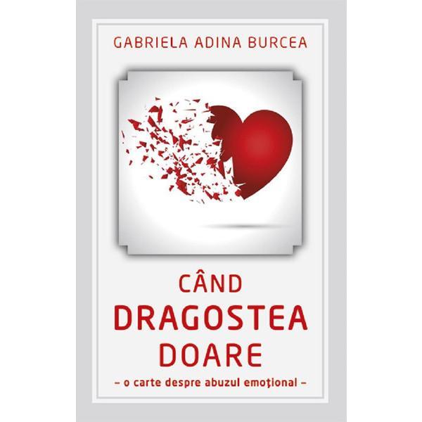 Cand dragostea doare - Gabriela Adina Burcea, editura Smart Publishing