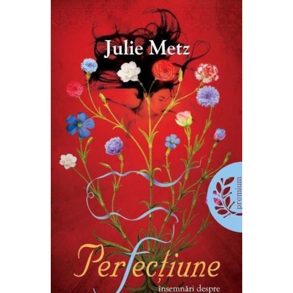 Perfectiune ed.2 - Julie Metz, editura Litera