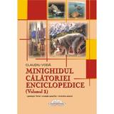 Minighidul calatoriei enciclopedice (Volumul 1) - Claudiu Voda, editura Iulian Cart