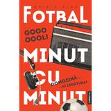 Fotbal minut cu minut autor Ovidiu Blag, editura Publisol