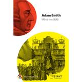 Mana invizibila - Adam Smith, editura Vellant