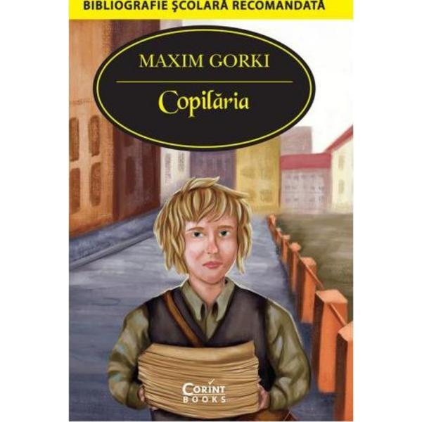 Copilaria - Maxim Gorki