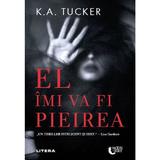 El imi va fi pieirea - K.A. Tucker, editura Litera