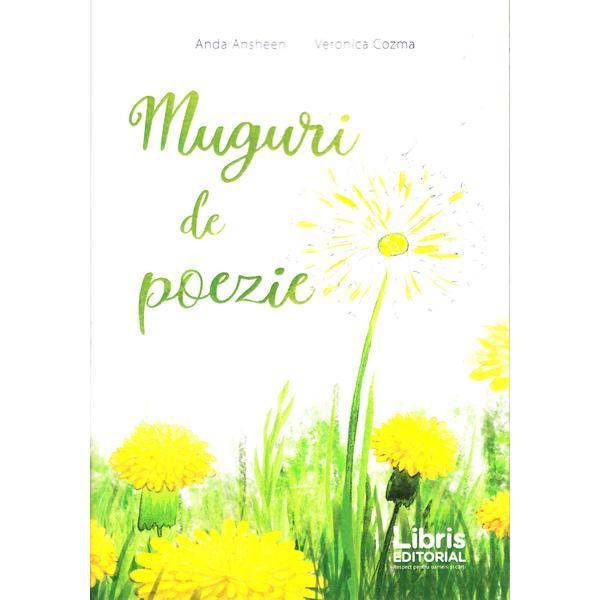 Muguri de poezie - Anda Ansheen, Veronica Cozma, editura Libris Editorial