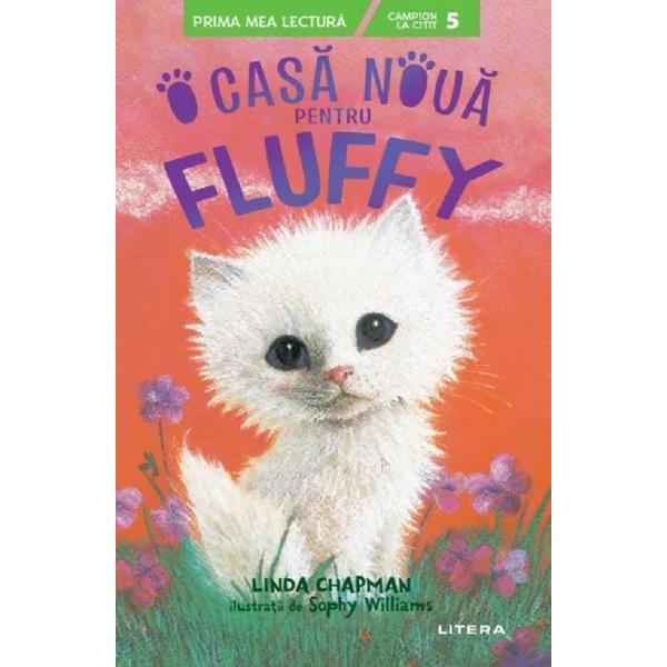 O casa noua pentru Fluffy - Linda Chapman, editura Litera