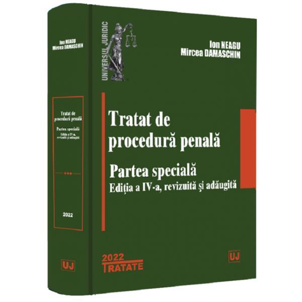 Tratat de procedura penala. Partea speciala - Ion Neagu Mircea Damaschin, editura Universul Juridic