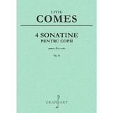 4 sonatine pentru copii pentru pian solo Op.14 - Liviu Comes, editura Grafoart