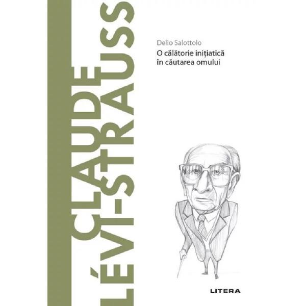 Descopera filosofia. claude levi-strauss - Delio Salottolo