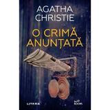 O crima anuntata - Agatha Christie, editura Litera