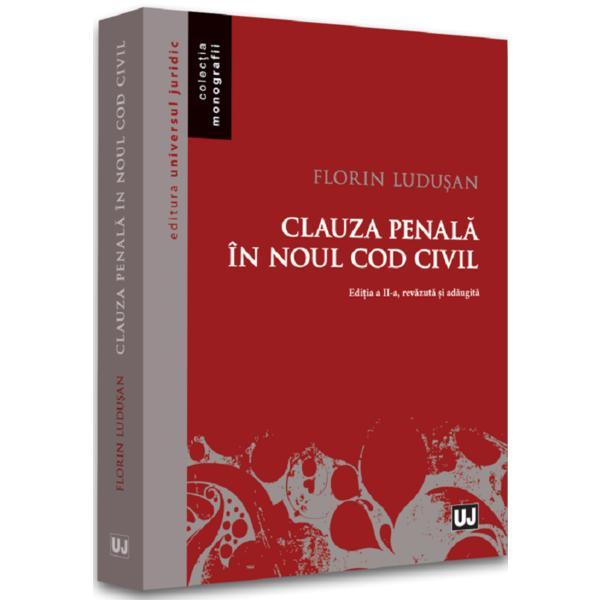 Clauza penala in noul Cod civil - Florin Ludusan, editura Universul Juridic