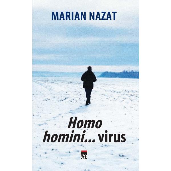 Homo homini...virus - Marian Nazat, editura Rao