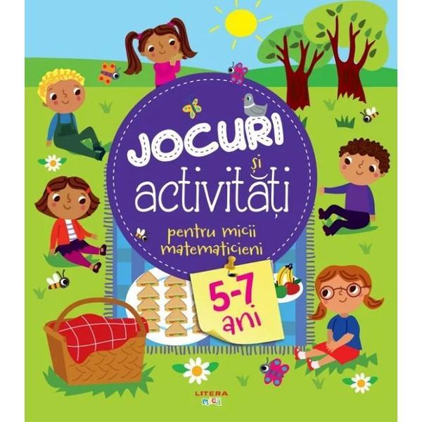 Jocuri si activitati pentru micii matematicieni 5-7 ani