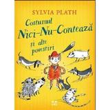 Costumul Nici-Nu-Conteaza si alte povestiri - Sylvia Plath, editura Pandora