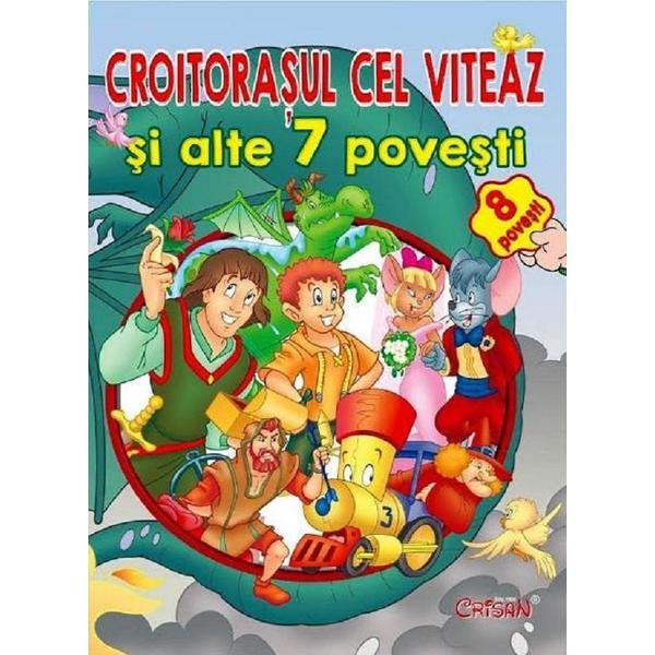 Croitorasul cel viteaz si alte 7 povesti, editura Crisan