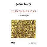 Schlimmericks - Serban Foarta, editura Universitatea De Vest