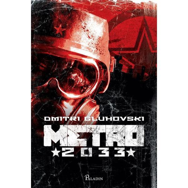 Metro 2033 - Dmitri A. Gluhovski