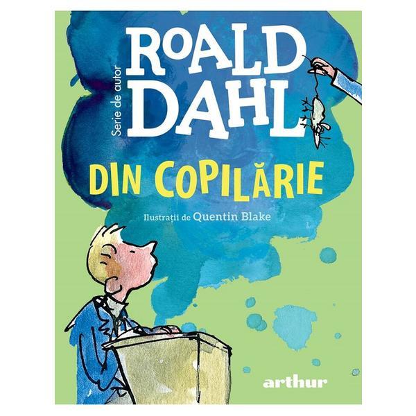 Din copilarie - Roald Dahl, editura Grupul Editorial Art