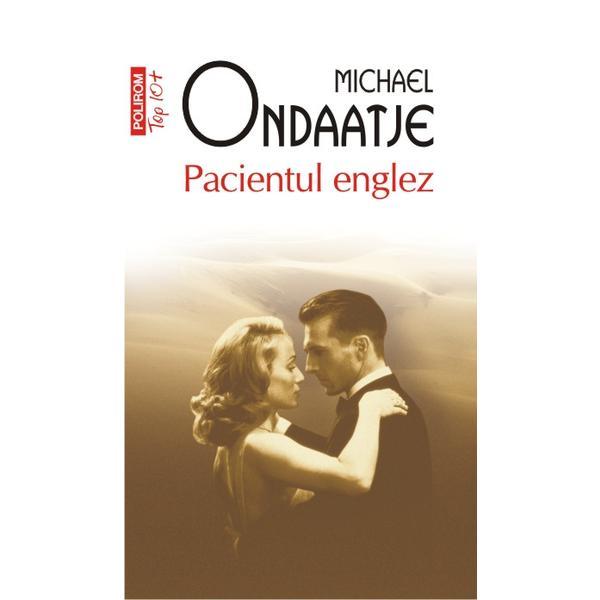 Pacientul englez - Michael Ondaatje, editura Polirom