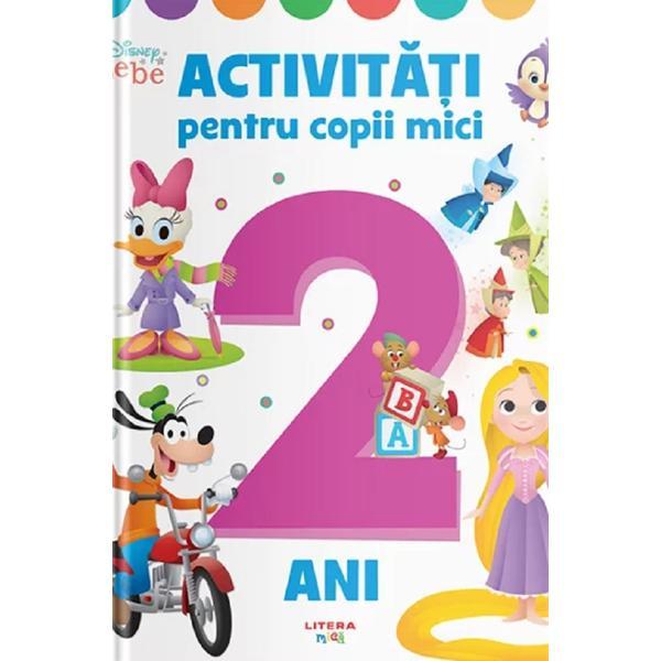 Disney Bebe. Activitati pentru copii mici 2 ani, editura Litera