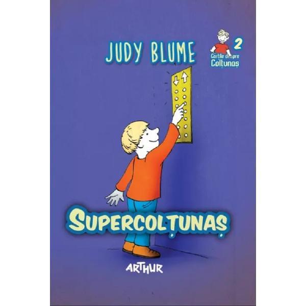 Supercoltunas Vol.2 - Judy Blume, editura Grupul Editorial Art
