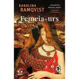 Femeia-urs - Karolina Ramqvist, editura Pandora