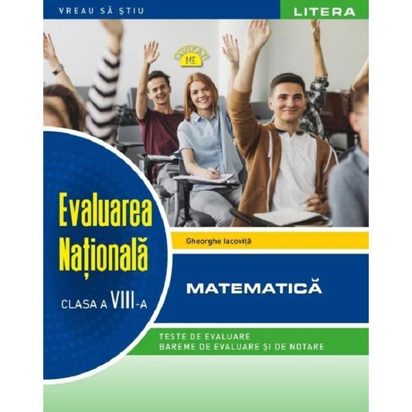 Evaluare nationala. Matematica - Clasa 8 - Gheorghe Iacovita, editura Litera Educational