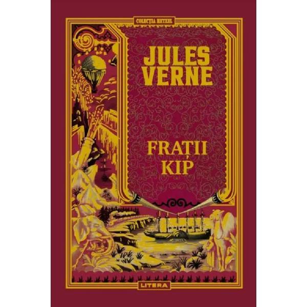 Fratii Kip - Jules Verne, editura Litera