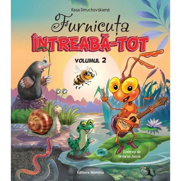 Furnicuta Intreaba-Tot Vol.2 - Rasa Dmuchovskiene, editura Nomina