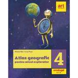 Atlas geografic pentru micul explorator - Clasa 4 - Marian Ene, Ionut Popa, editura Grupul Editorial Art