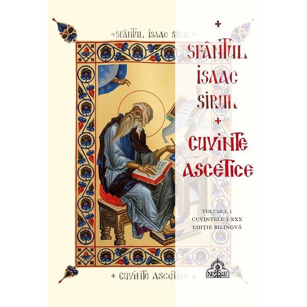 Cuvinte ascetice - Sfantul Isaac Sirul, editura Sfantul Nectarie