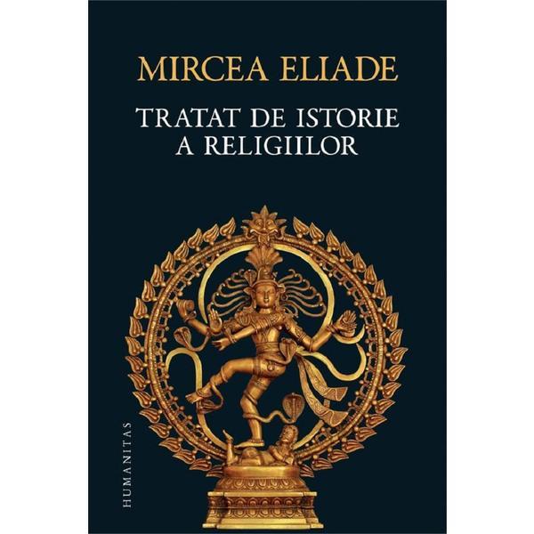 Tratat de istorie a Religiilor ed.2022 - Mircea Eliade