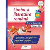 Limba si literatura romana - Clasa 3 - Teorie si exercitii - Iliana Dumitrescu, Nicoleta Ciobanu, editura Cd Press