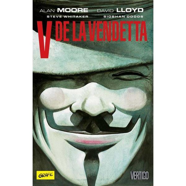 V de la Vendetta - Alan Moore, David Lloyd, editura Grupul Editorial Art