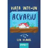 Viata IntR-Un Acvariu - Len Vlahos