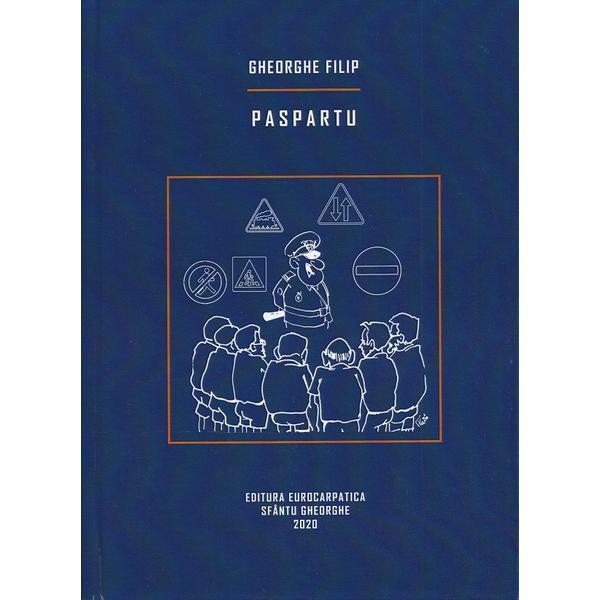 Paspartu - Gheorghe Filip, editura Eurocarpatica