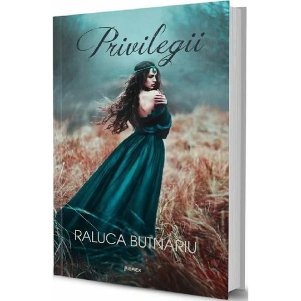Privilegii - Raluca Butnariu, editura Librex