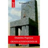 Cronos autodevorandu-se Vol.2: Panorama rasturnata a mirajului - Dumitru Popescu, editura Hoffman