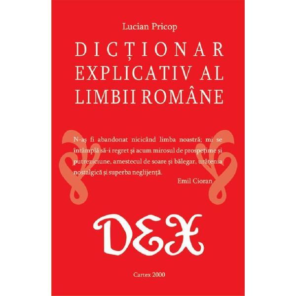 Dictionar explicativ al limbii romane - Lucian Pricop, editura Cartex