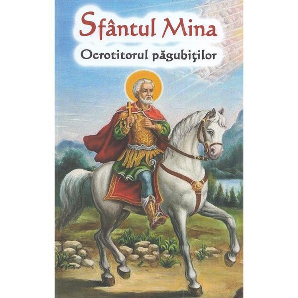 Sfantul Mina. Ocrotitorul pagubitilor