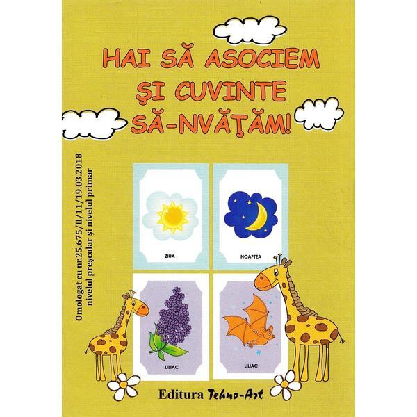 Hai sa asociem si cuvinte sa-nvatam! - Daniela Dosa, editura Tehno-art