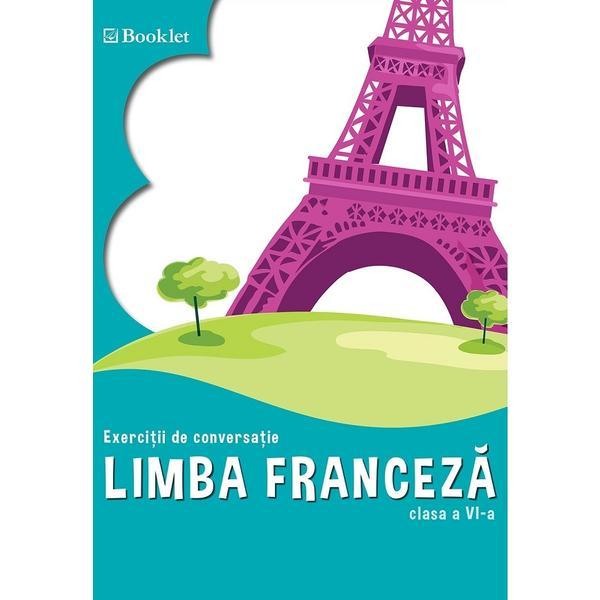 Limba Franceza cls 6 exercitii de conversatie fr060 - Georgeta Loredana Burda