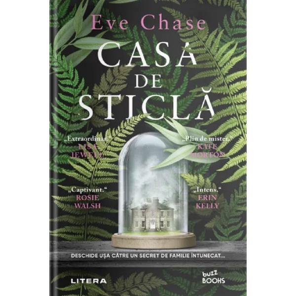 Casa de sticla - Eve Chase, editura Litera