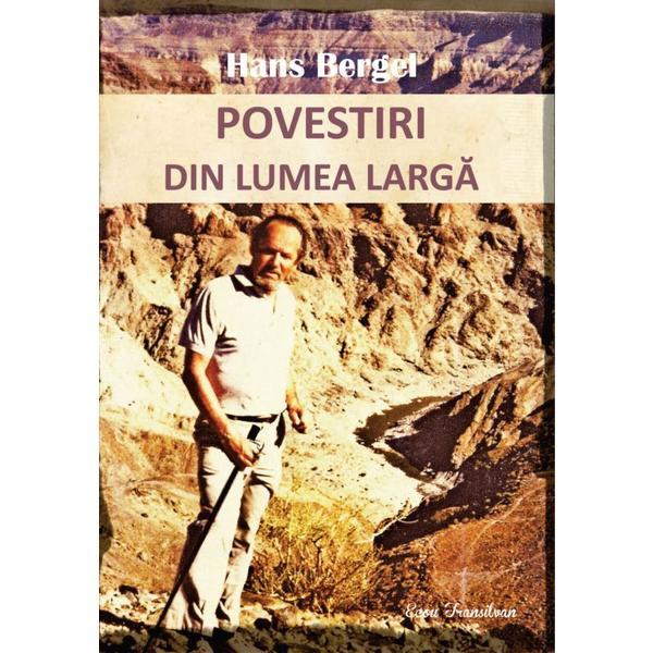 Povestiri din lumea larga - Hans Bergel, editura Ecou Transilvan