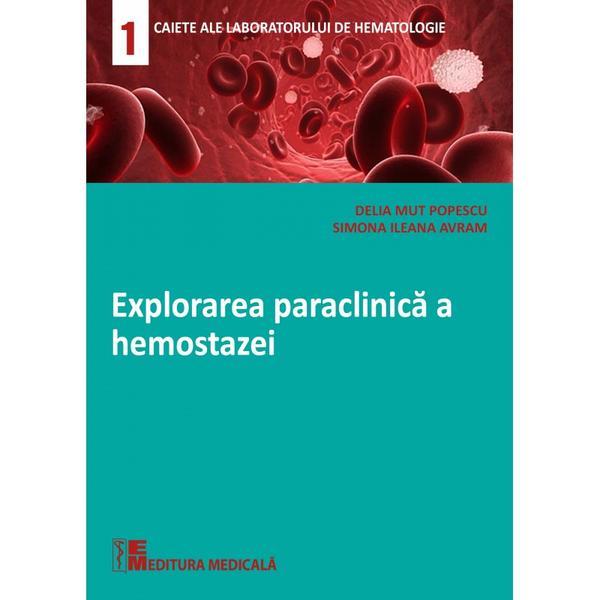 Explorarea Paraclinica A Hemostazei - Delia Mut Popescu, Simona Ileana Avram