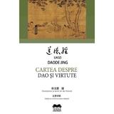 Cartea despre dao si virtute - Lao Zi, Daode Jing, editura Ideea Europeana