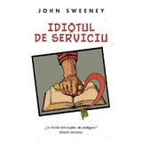 Idiotul de Serviciu - John Sweeney