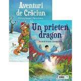 Aventuri de Craciun / Un prieten dragon - Michaela Hanauer, Marina Kramer, Stutze and Vorbach, Leonie Daub, editura Booklet