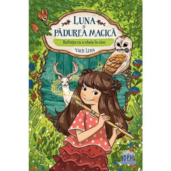 Luna si padurea magica. Bufnita cu o cheie in cioc Vol.1 - Usch Luhn, editura Didactica Publishing House