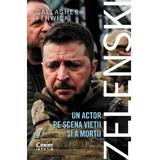 Zelenski. Un actor pe scena vietii si a mortii - Gallagher Fenwick, editura Corint