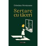 Sertare cu taceri - Cristina Struteanu, editura Eikon